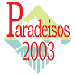 Paradeisos 2003